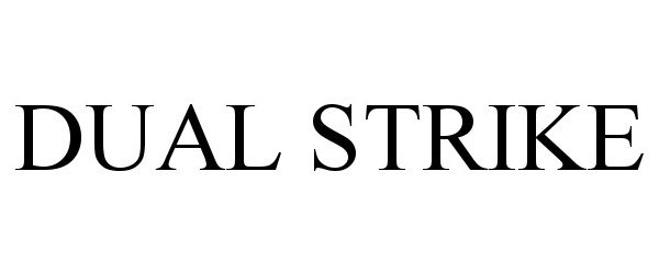 Trademark Logo DUAL STRIKE