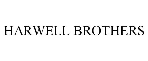  HARWELL BROTHERS