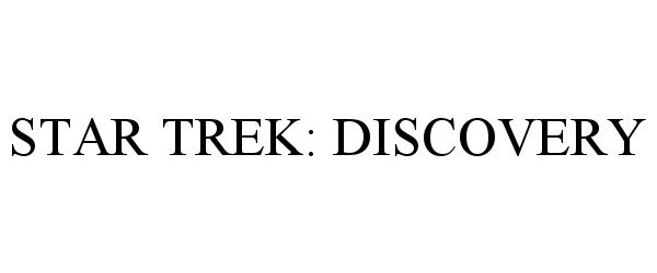 Trademark Logo STAR TREK: DISCOVERY
