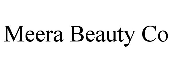  MEERA BEAUTY CO