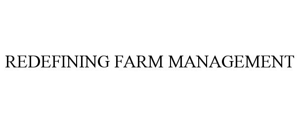  REDEFINING FARM MANAGEMENT