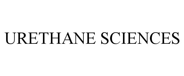 Trademark Logo URETHANE SCIENCES