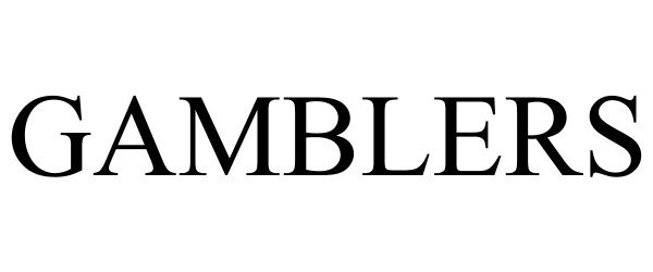Trademark Logo GAMBLERS