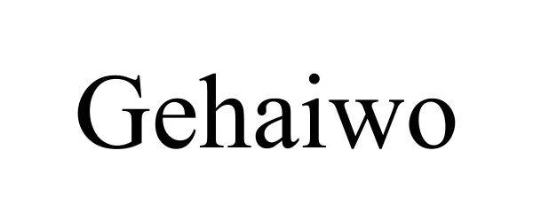 Trademark Logo GEHAIWO