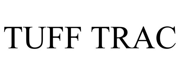 Trademark Logo TUFF TRAC