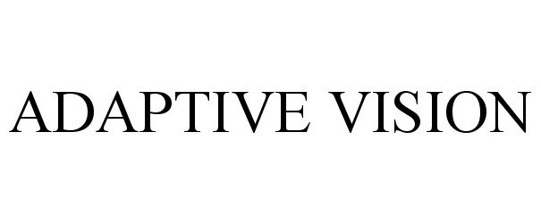 Trademark Logo ADAPTIVE VISION