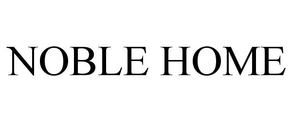  NOBLE HOME