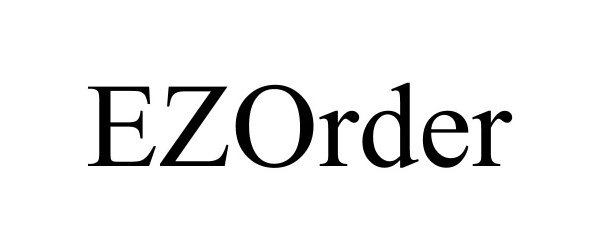 Trademark Logo EZORDER