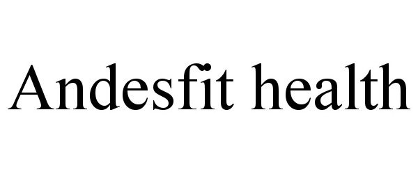 Trademark Logo ANDESFIT HEALTH