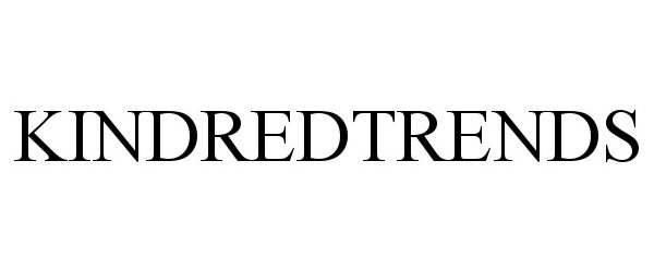 Trademark Logo KINDREDTRENDS