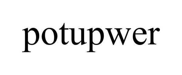  POTUPWER