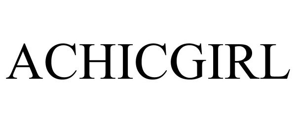 Trademark Logo ACHICGIRL