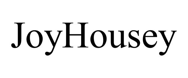 Trademark Logo JOYHOUSEY