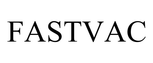Trademark Logo FASTVAC