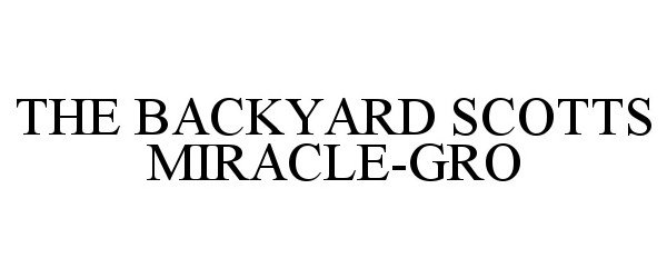  THE BACKYARD SCOTTS MIRACLE-GRO