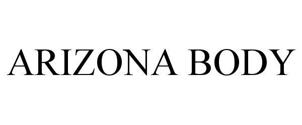 Trademark Logo ARIZONA BODY