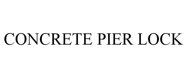 Trademark Logo CONCRETE PIER LOCK