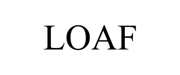 Trademark Logo LOAF