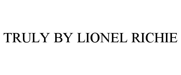 Trademark Logo TRULY BY LIONEL RICHIE