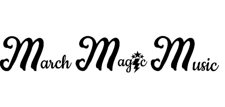  MARCH MAGIC MUSIC