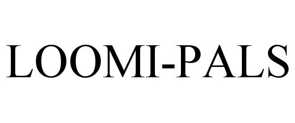 Trademark Logo LOOMI-PALS