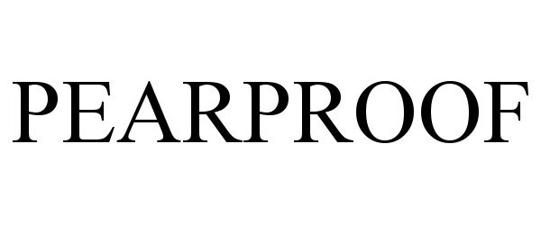 Trademark Logo PEARPROOF