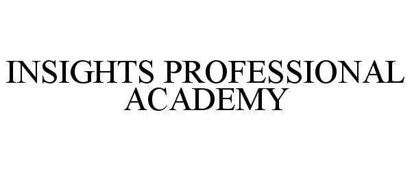 Trademark Logo INSIGHTS PROFESSIONAL ACADEMY