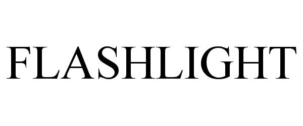 Trademark Logo FLASHLIGHT
