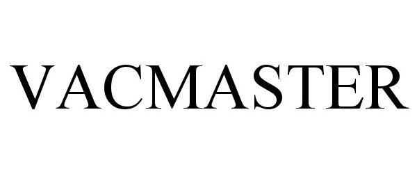 Trademark Logo VACMASTER
