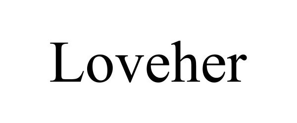 Trademark Logo LOVEHER