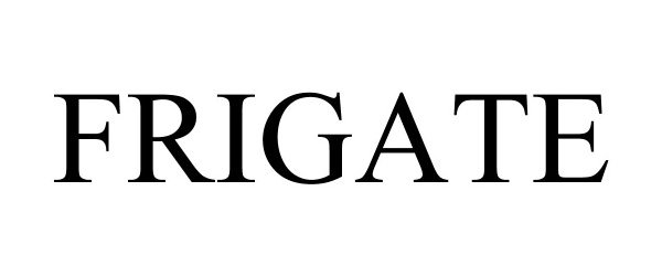 Trademark Logo FRIGATE