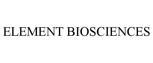  ELEMENT BIOSCIENCES