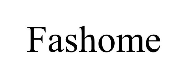 Trademark Logo FASHOME