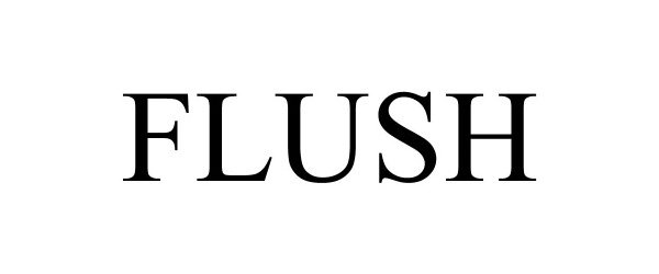 Trademark Logo FLUSH