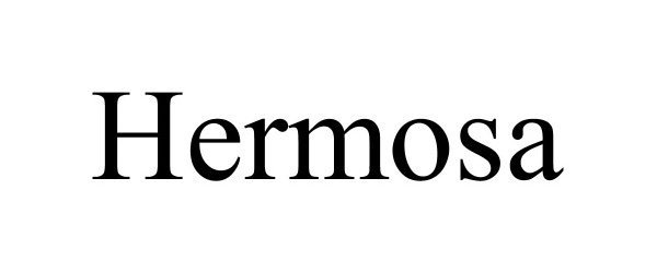 Trademark Logo HERMOSA