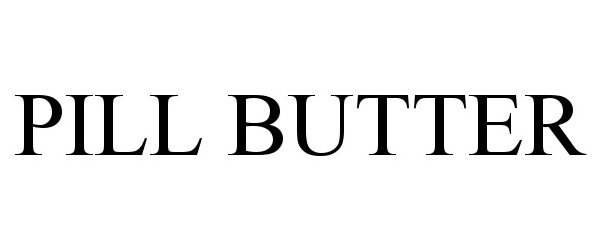  PILL BUTTER