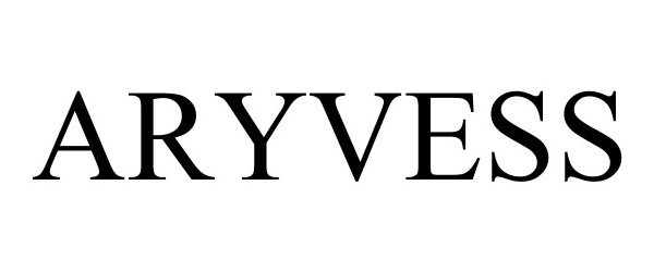 ARYVESS