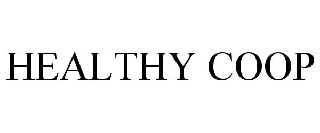 Trademark Logo HEALTHY COOP