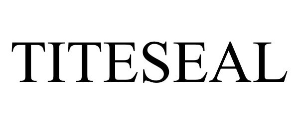 Trademark Logo TITESEAL