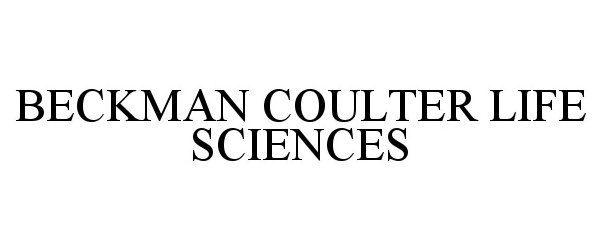 Trademark Logo BECKMAN COULTER LIFE SCIENCES