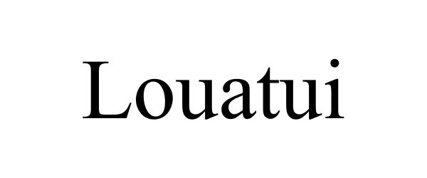 Trademark Logo LOUATUI