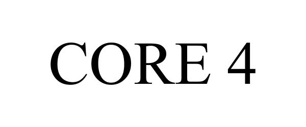 Trademark Logo CORE 4