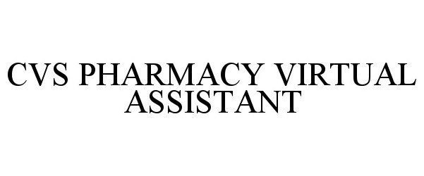 Trademark Logo CVS PHARMACY VIRTUAL ASSISTANT