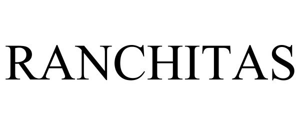 Trademark Logo RANCHITAS