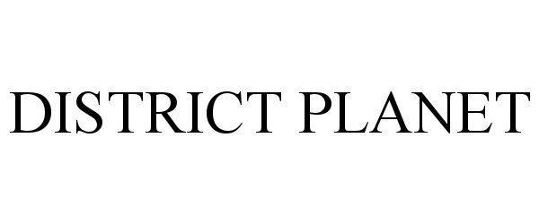  DISTRICT PLANET