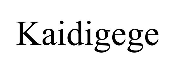Trademark Logo KAIDIGEGE