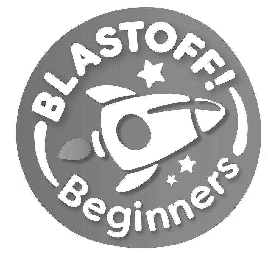  BLASTOFF! BEGINNERS