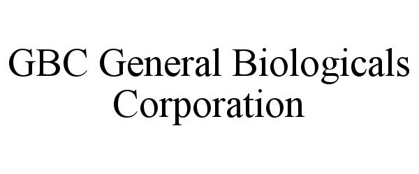 Trademark Logo GBC GENERAL BIOLOGICALS CORPORATION