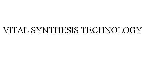  VITAL SYNTHESIS TECHNOLOGY