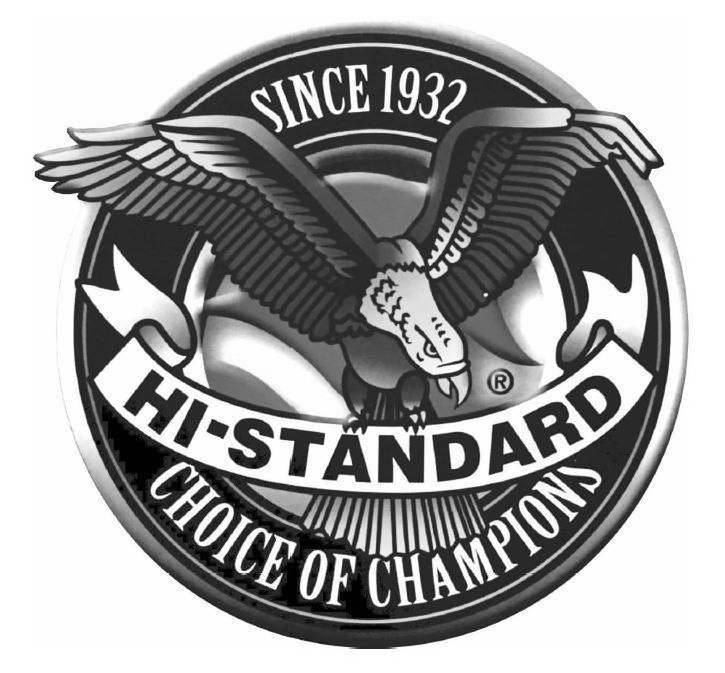 SINCE 1932 HI-STANDARD CHOICE OF CHAMPIONS